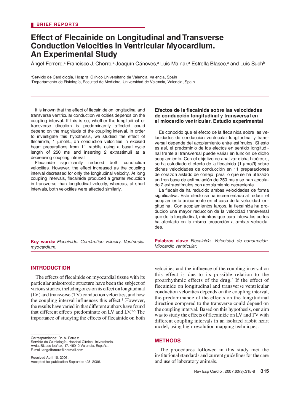 Effect of Flecainide on Longitudinal and Transverse Conduction Velocities in Ventricular Myocardium. An Experimental Study