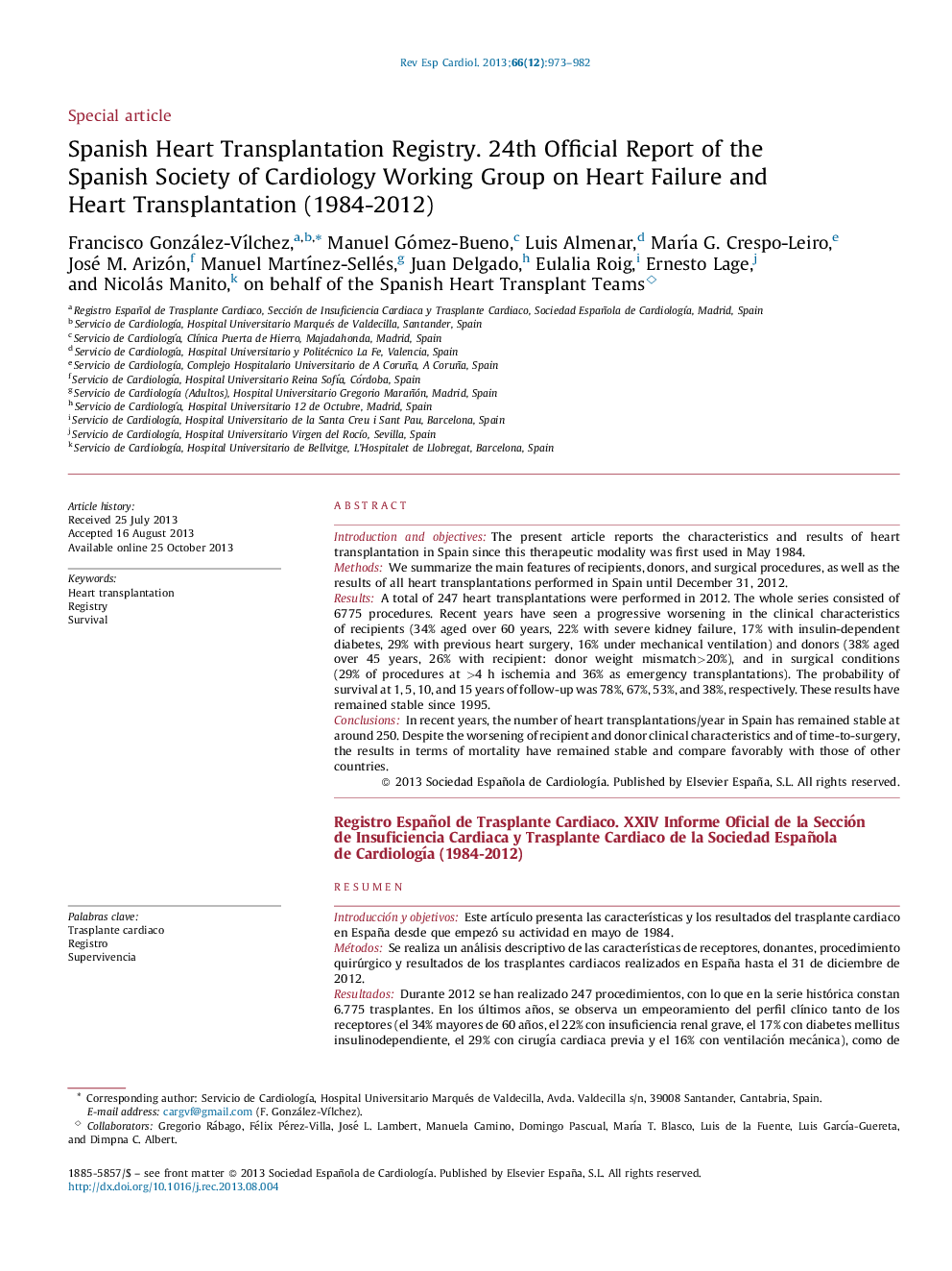 Spanish Heart Transplantation Registry. 24th Official Report of the Spanish Society of Cardiology Working Group on Heart Failure and Heart Transplantation (1984-2012)