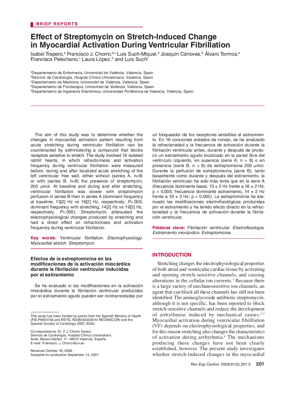 Effect of Streptomycin on Stretch-Induced Change in Myocardial Activation During Ventricular Fibrillation 