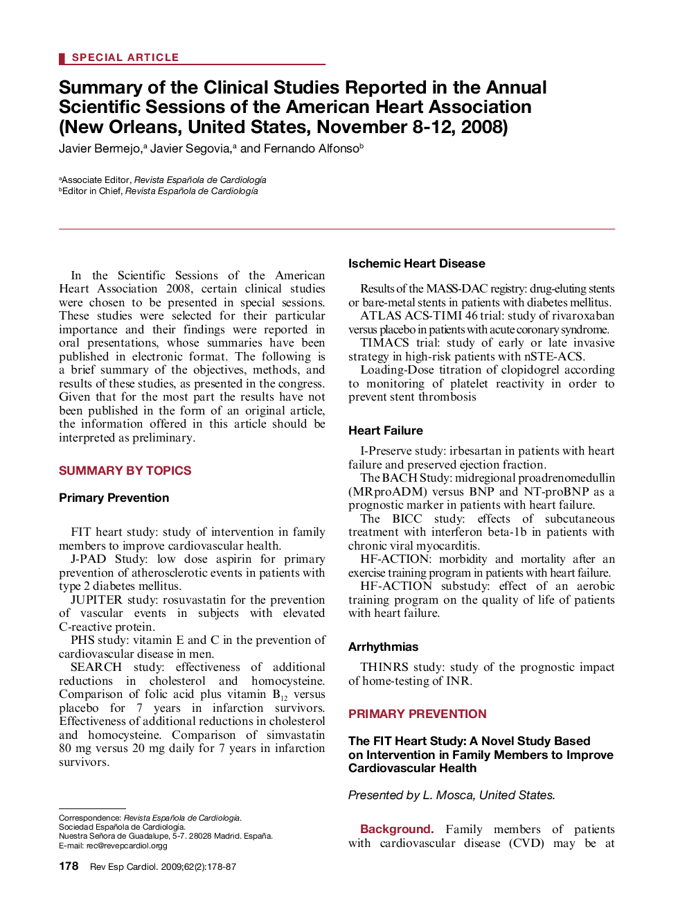 Summary of the Clinical Studies Reported in the Annual Scientific Sessions of the American Heart Association (New Orleans, United States, November 8-12, 2008)