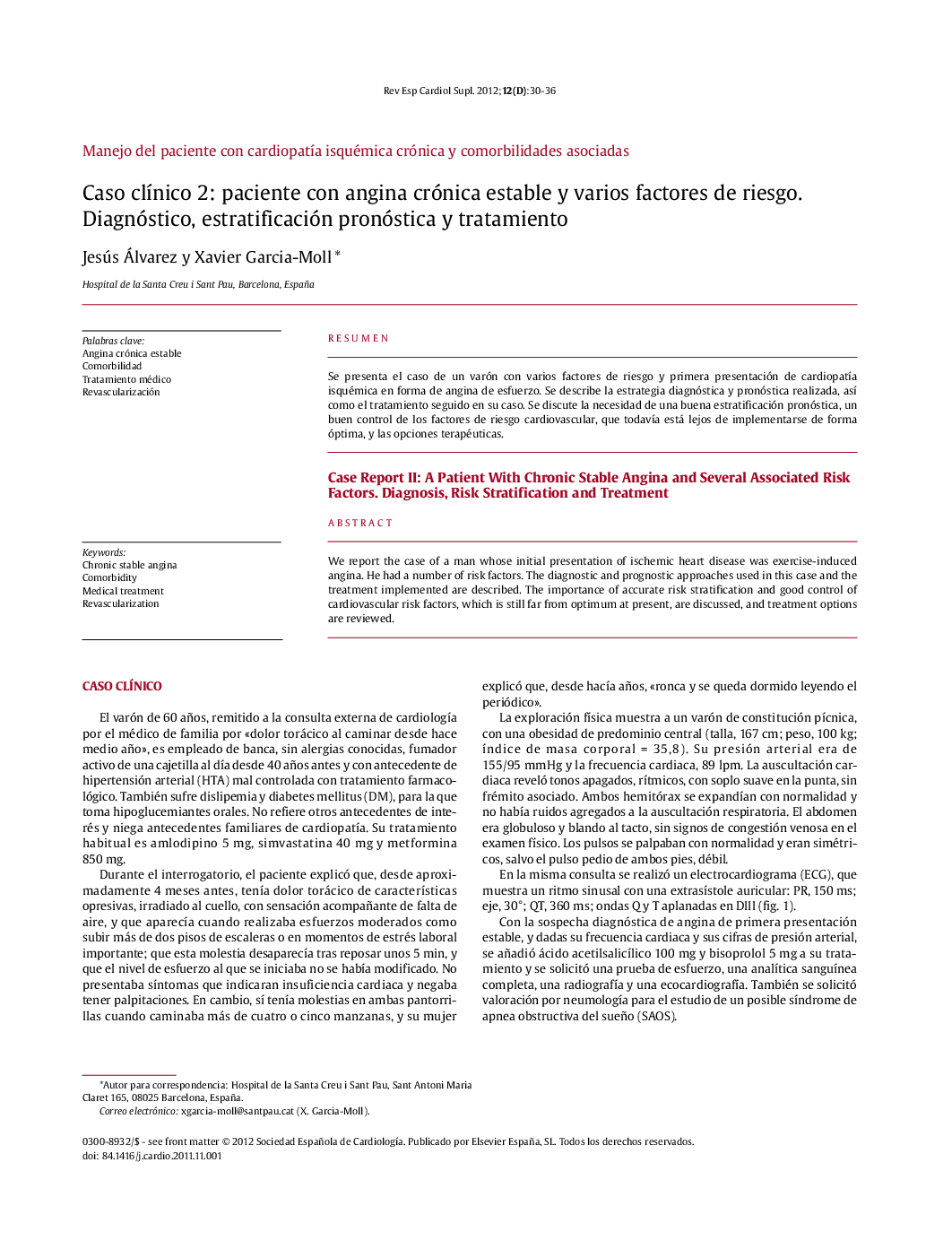 Caso clÃ­nico 2: paciente con angina crónica estable y varios factores de riesgo. Diagnóstico, estratificación pronóstica y tratamiento