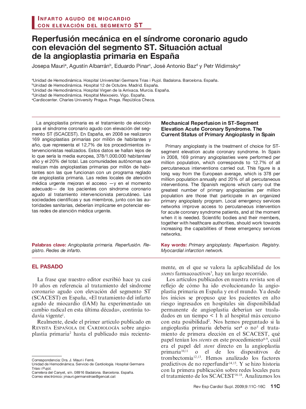 Reperfusión mecánica en el síndrome coronario agudo con elevación del segmento ST. Situación actual de la angioplastia primaria en España