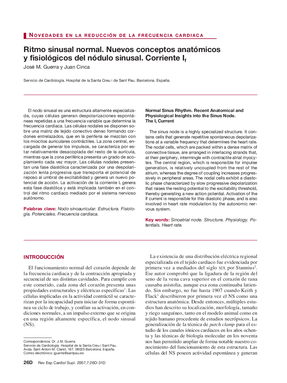 Ritmo sinusal normal. Nuevos conceptos anatómicos y fisiológicos del nódulo sinusal. Corriente If