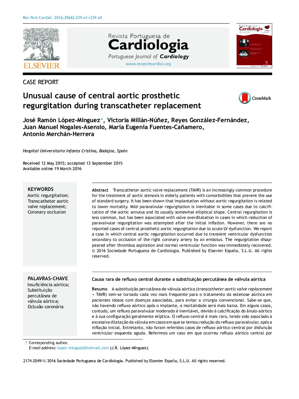 Unusual cause of central aortic prosthetic regurgitation during transcatheter replacement