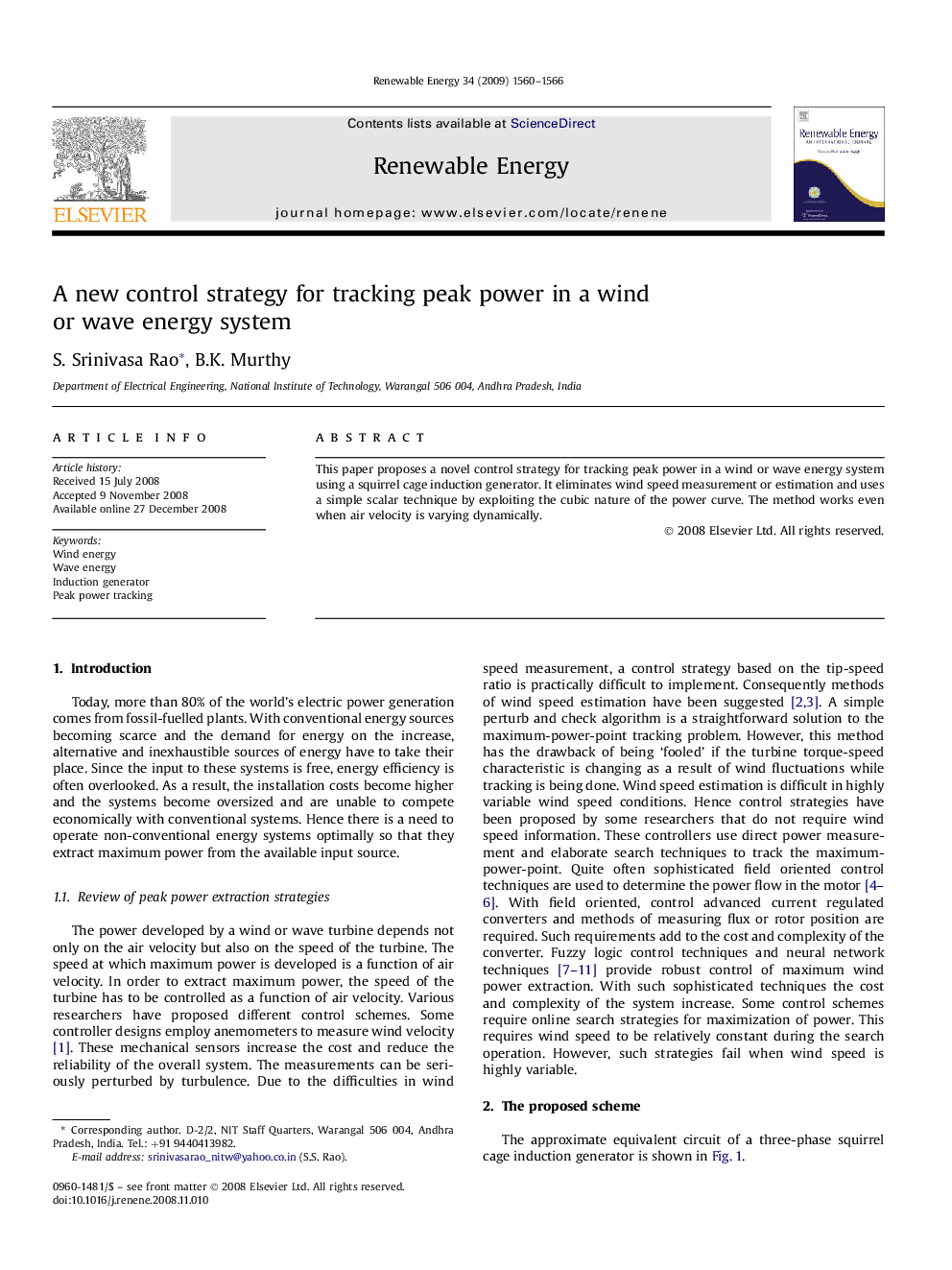 A new control strategy for tracking peak power in a wind or wave energy system