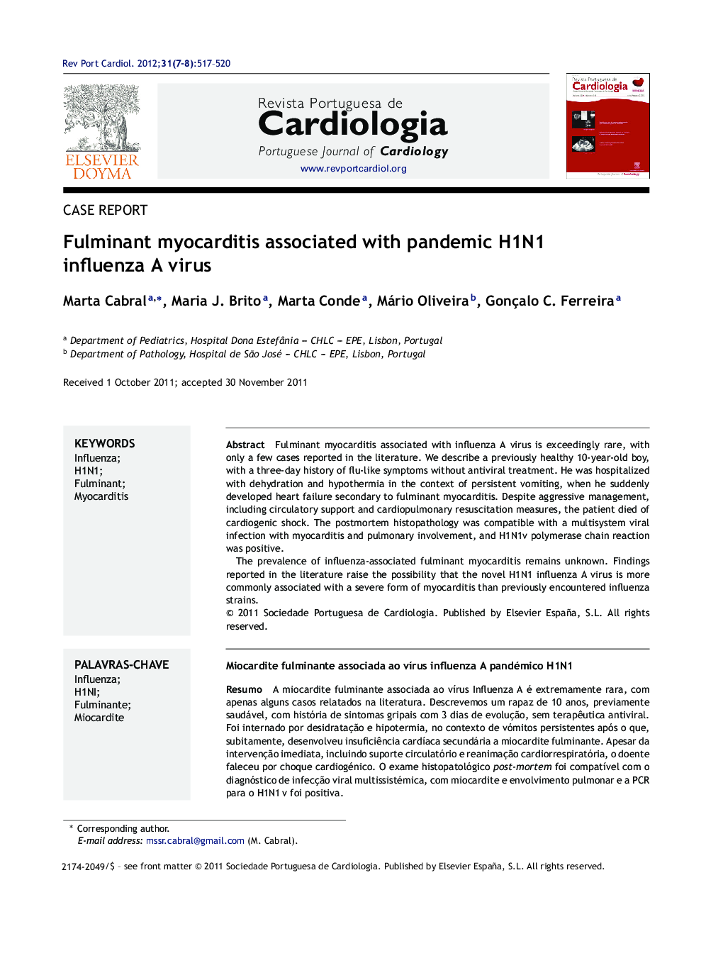 Fulminant myocarditis associated with pandemic H1N1 influenza A virus