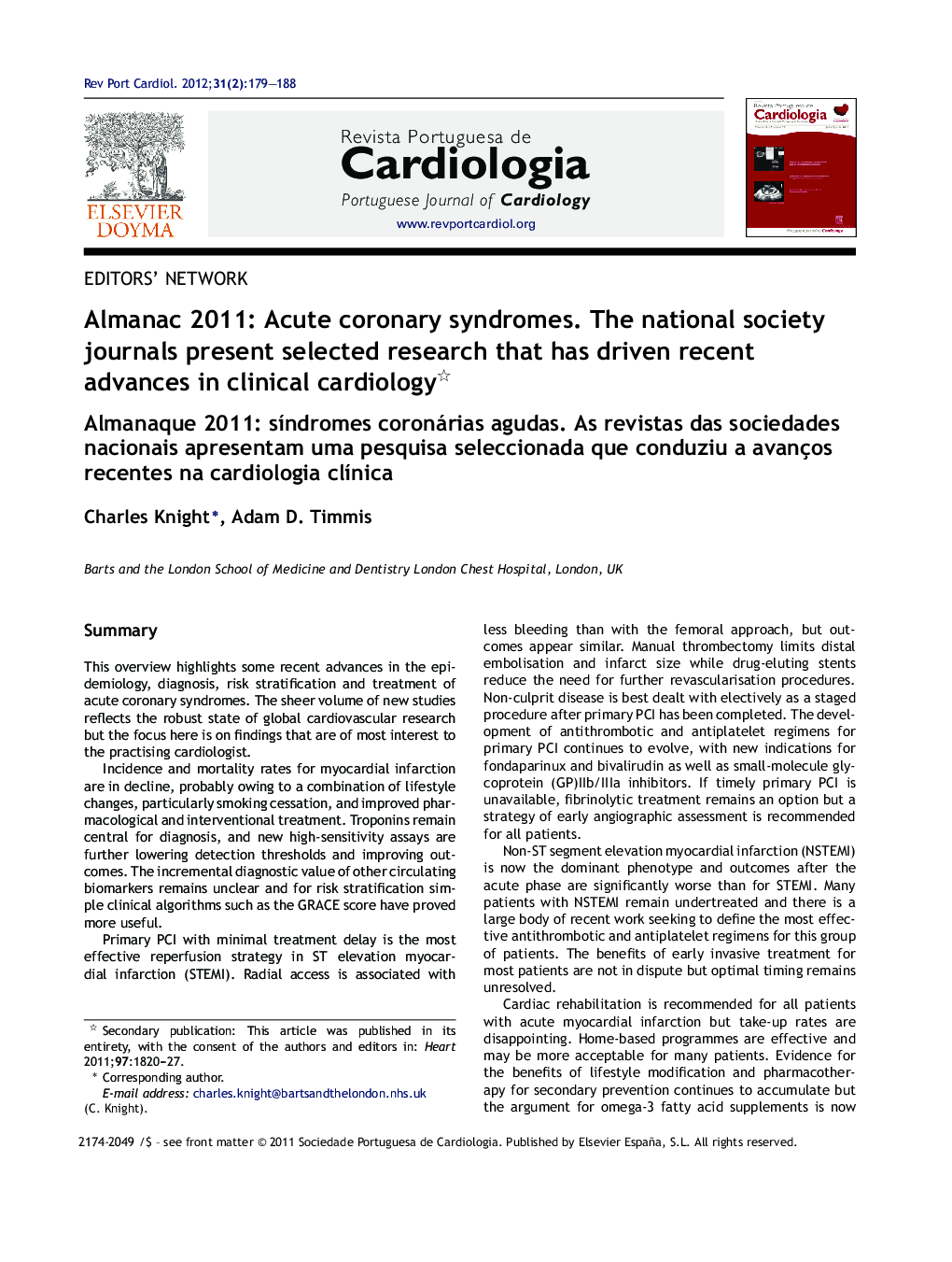 Almanac 2011: Acute coronary syndromes. The national society journals present selected research that has driven recent advances in clinical cardiology