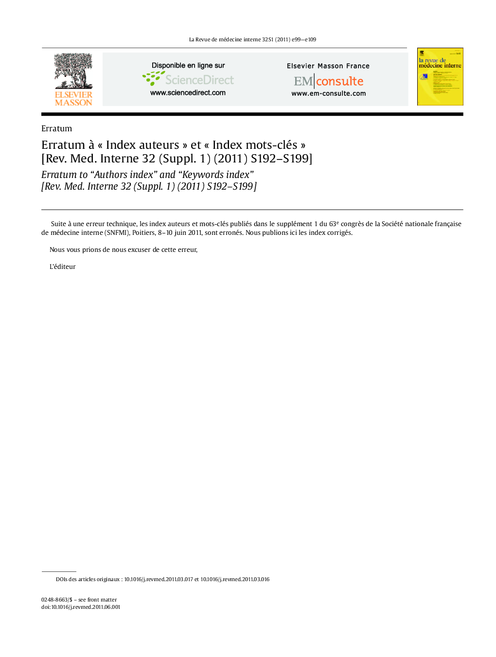 Erratum Ã  Â«Â Index auteursÂ Â» et Â«Â Index mots-clésÂ Â» [Rev. Med. Interne 32 (Suppl. 1) (2011) S192-S199]