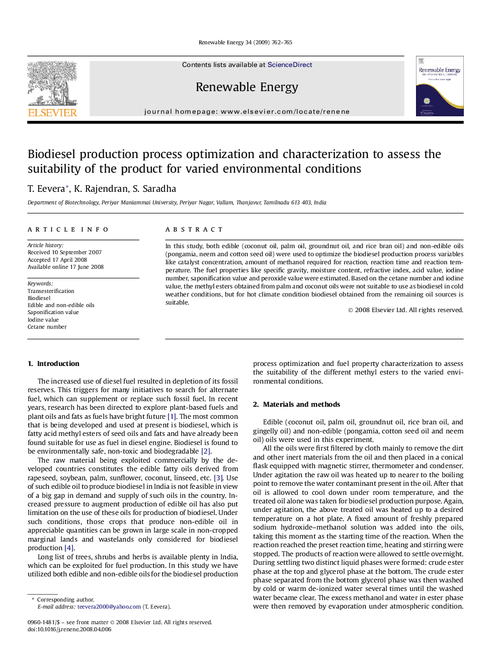 Biodiesel production process optimization and characterization to assess the suitability of the product for varied environmental conditions