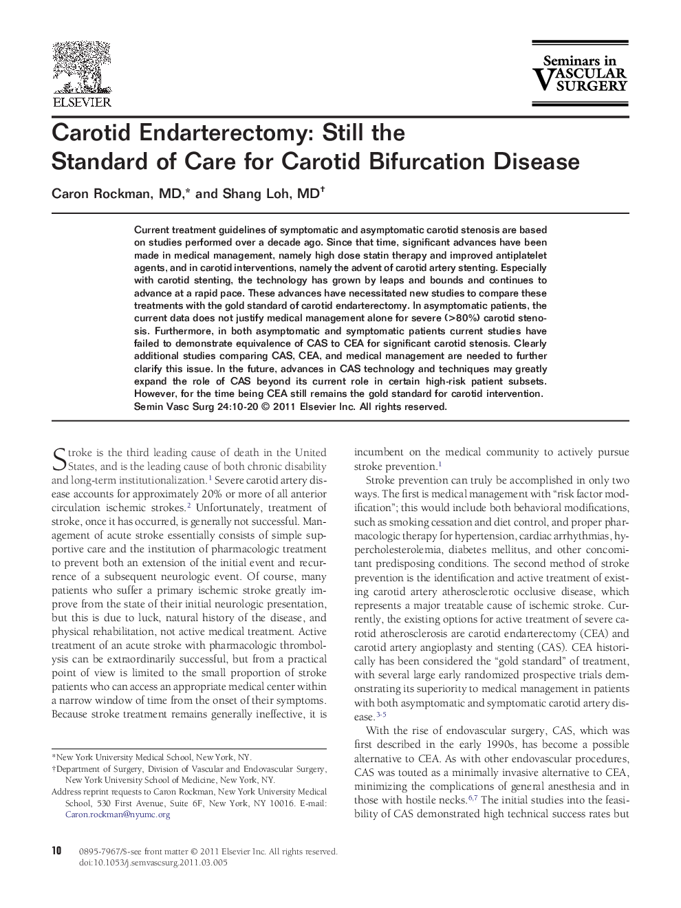 Carotid Endarterectomy: Still the Standard of Care for Carotid Bifurcation Disease
