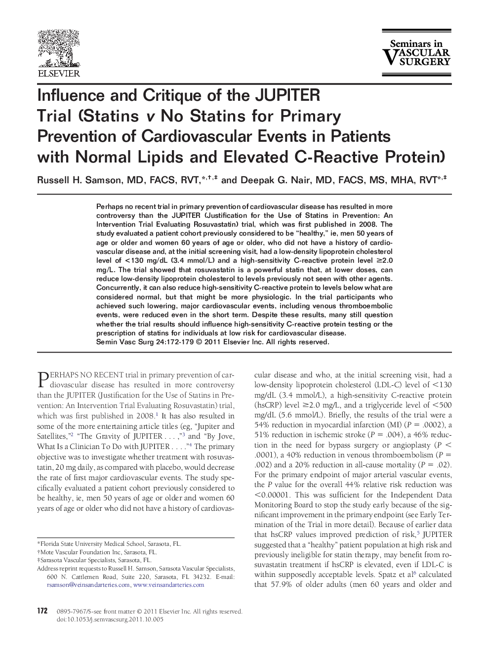 Influence and Critique of the JUPITER Trial (Statins v No Statins for Primary Prevention of Cardiovascular Events in Patients with Normal Lipids and Elevated C-Reactive Protein) 