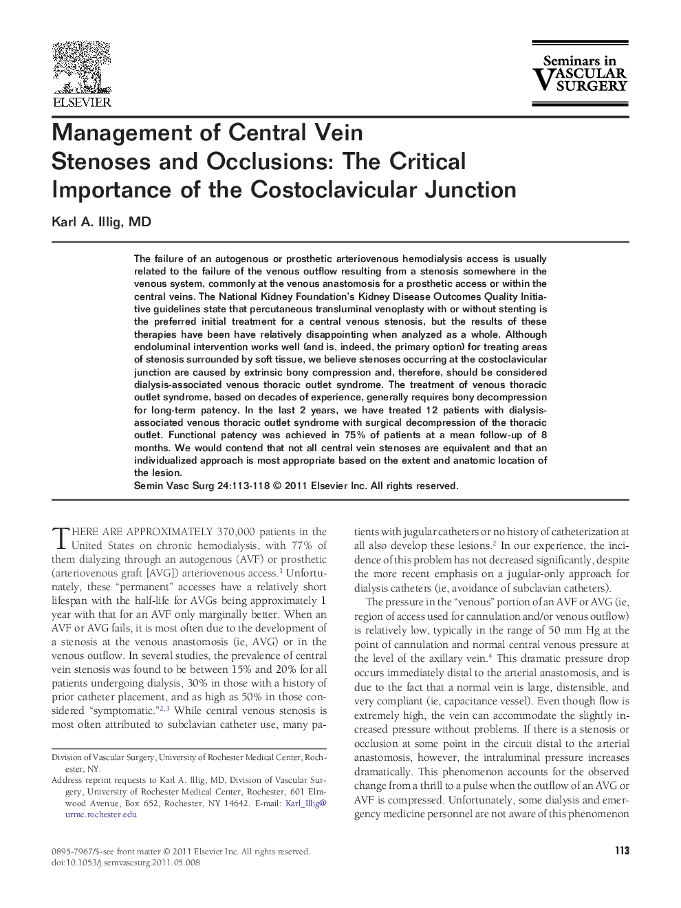 Management of Central Vein Stenoses and Occlusions: The Critical Importance of the Costoclavicular Junction