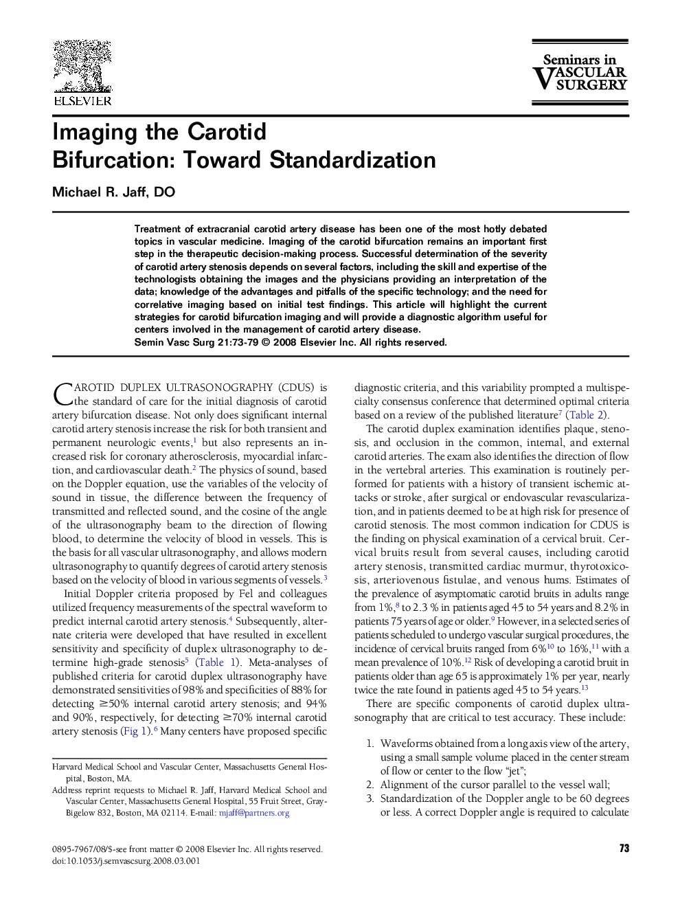Imaging the Carotid Bifurcation: Toward Standardization