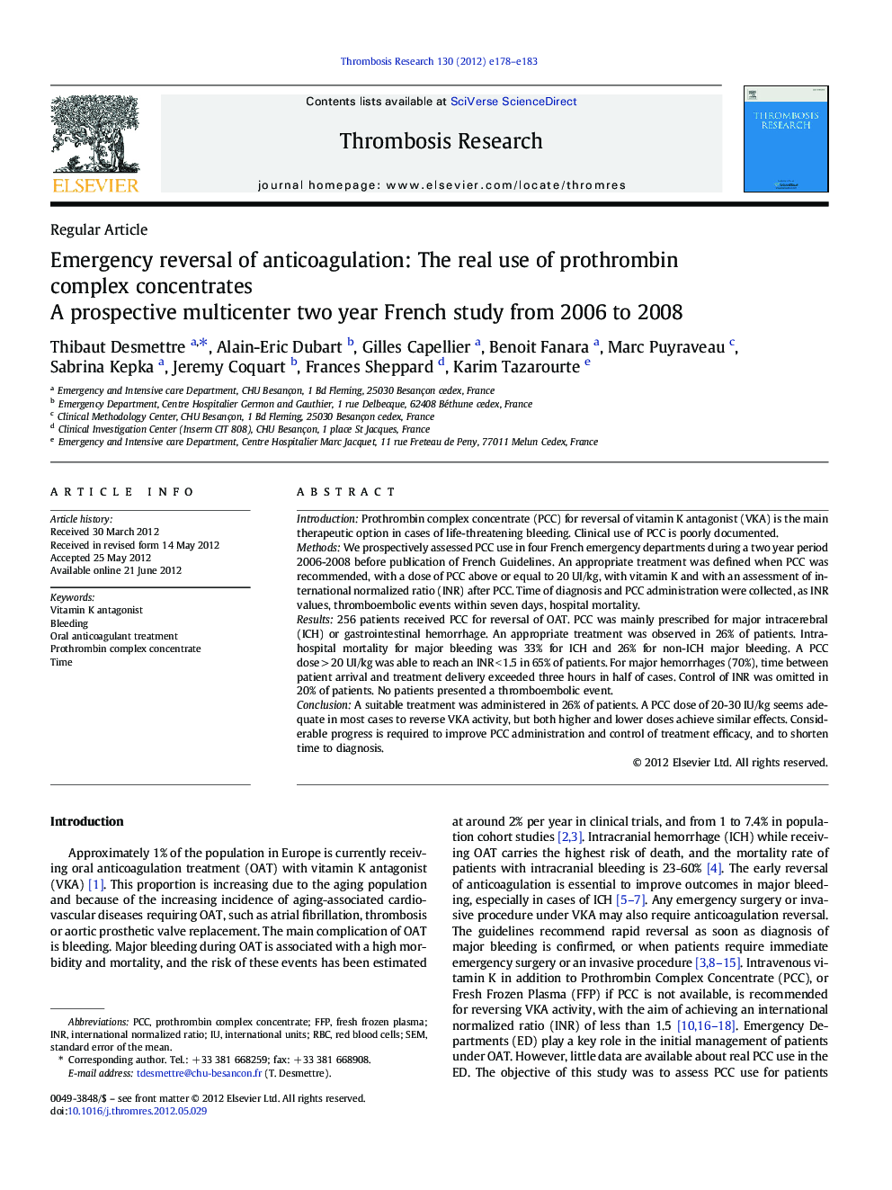 Emergency reversal of anticoagulation: The real use of prothrombin complex concentrates: A prospective multicenter two year French study from 2006 to 2008