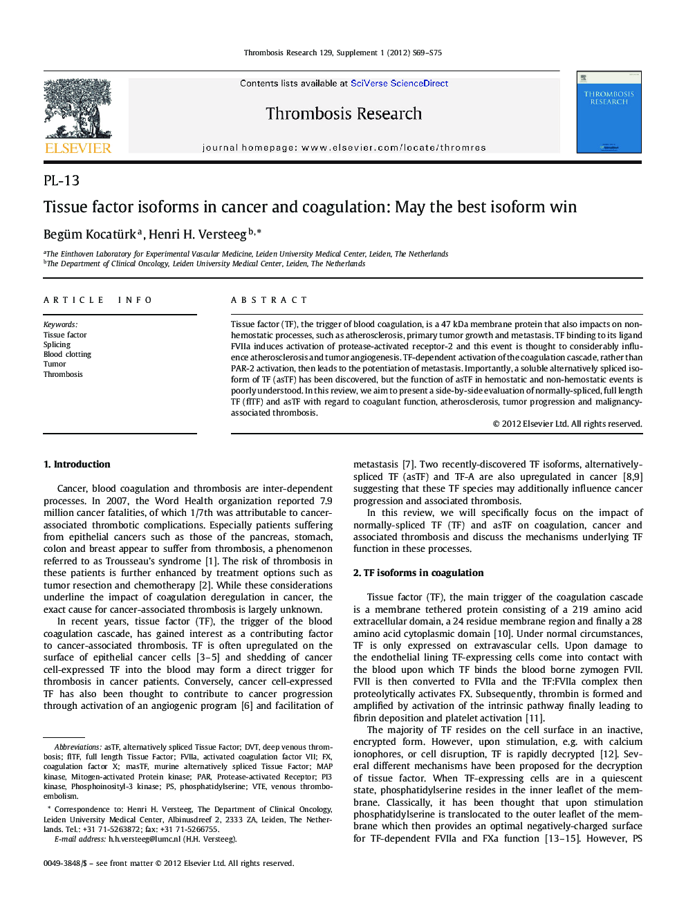 Tissue factor isoforms in cancer and coagulation: May the best isoform win