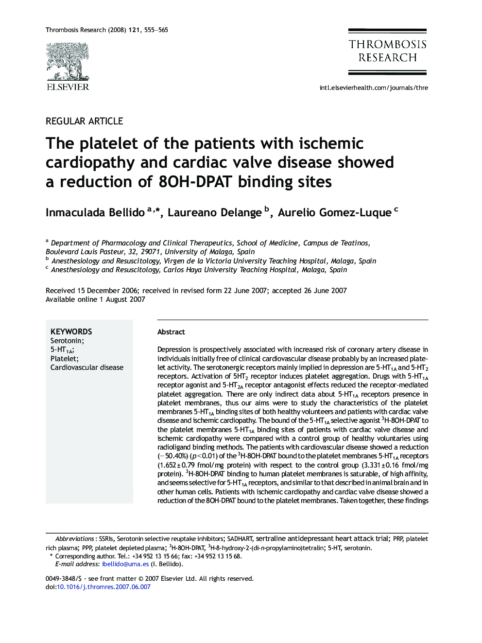 The platelet of the patients with ischemic cardiopathy and cardiac valve disease showed a reduction of 8OH-DPAT binding sites