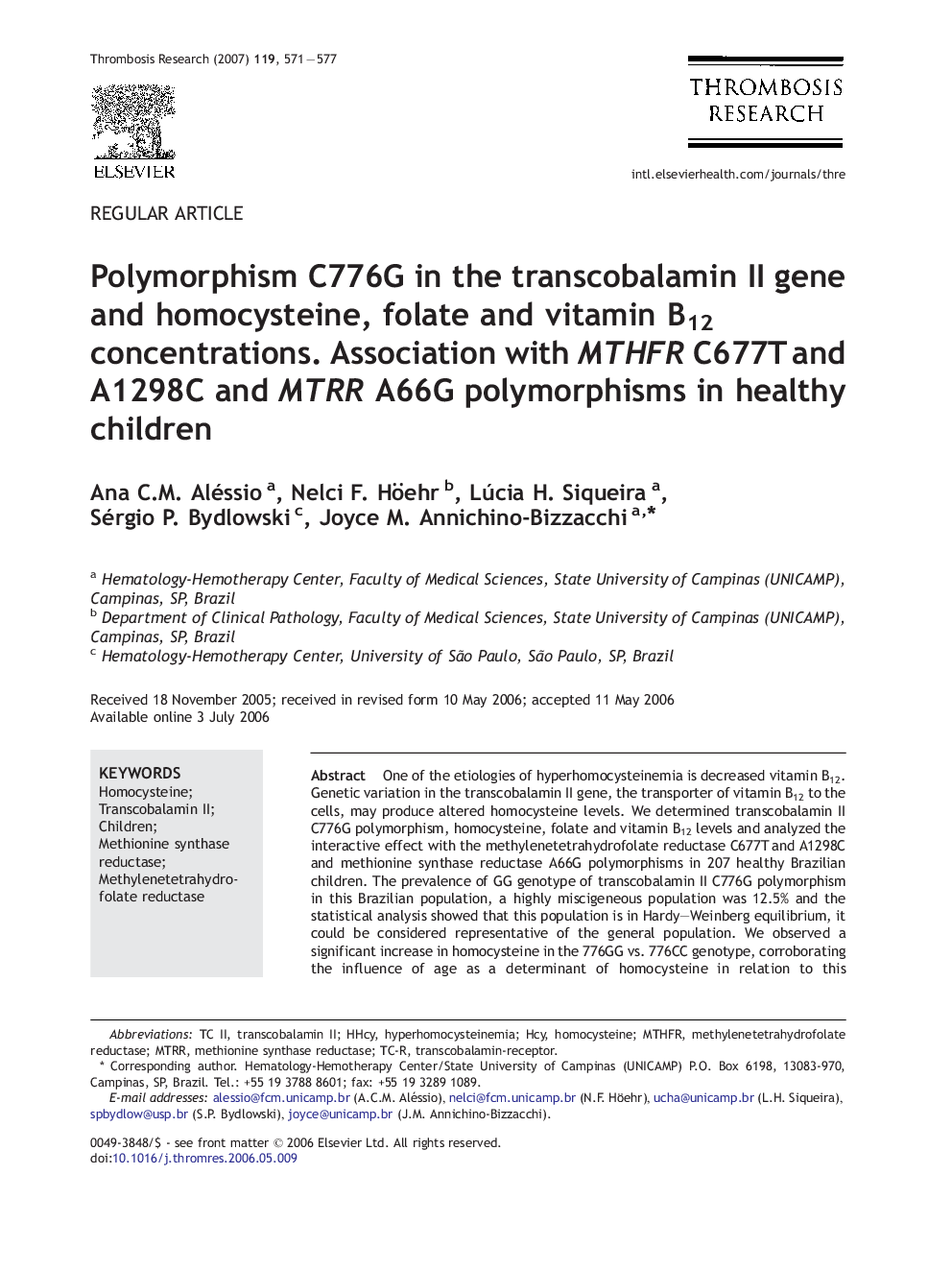 Polymorphism C776G in the transcobalamin II gene and homocysteine, folate and vitamin B12 concentrations. Association with MTHFR C677T and A1298C and MTRR A66G polymorphisms in healthy children