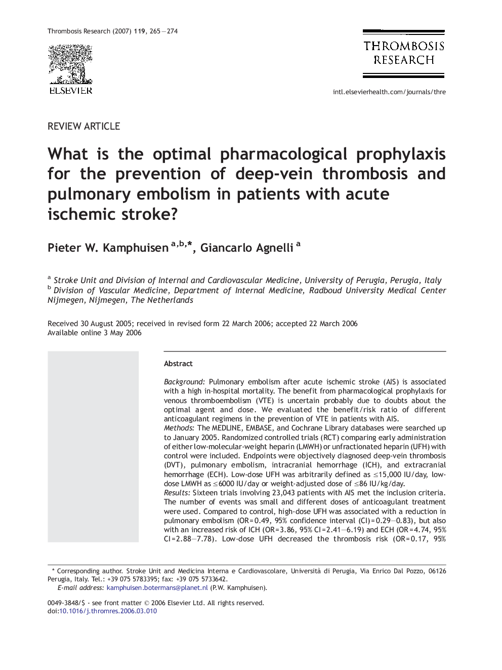 What is the optimal pharmacological prophylaxis for the prevention of deep-vein thrombosis and pulmonary embolism in patients with acute ischemic stroke?
