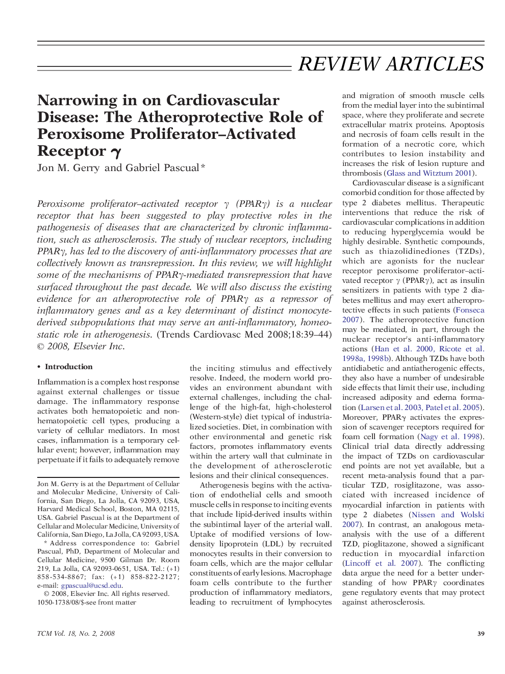 عکس صفحه اول مقاله: Narrowing in on Cardiovascular Disease: The Atheroprotective Role of Peroxisome Proliferator–Activated Receptor γ Narrowing in on Cardiovascular Disease: The Atheroprotective Role of Peroxisome Proliferator–Activated Receptor γ