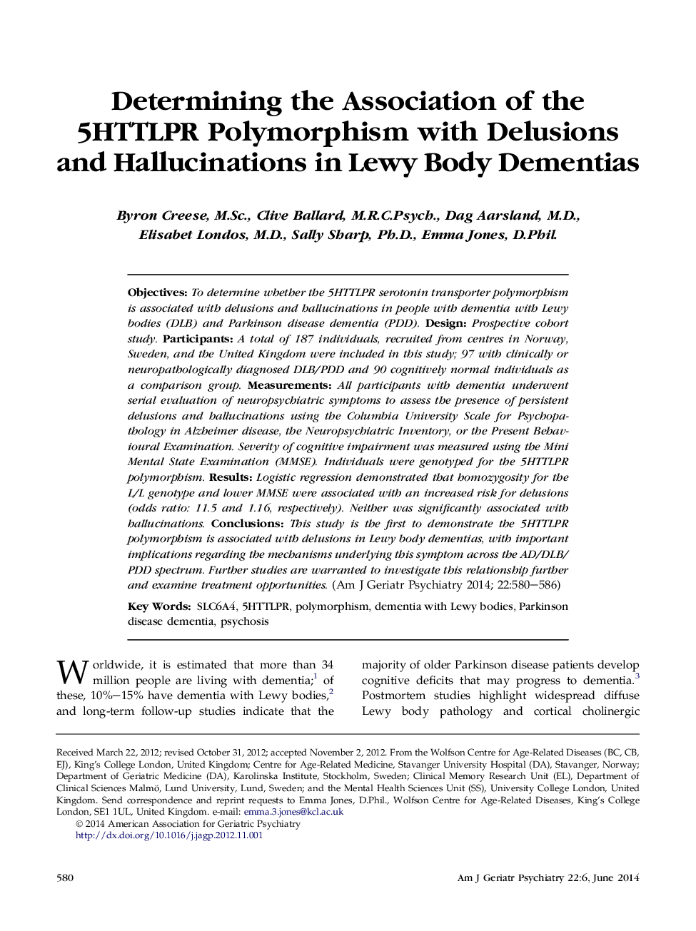 Determining the Association of the 5HTTLPR Polymorphism with Delusions and Hallucinations in Lewy Body Dementias