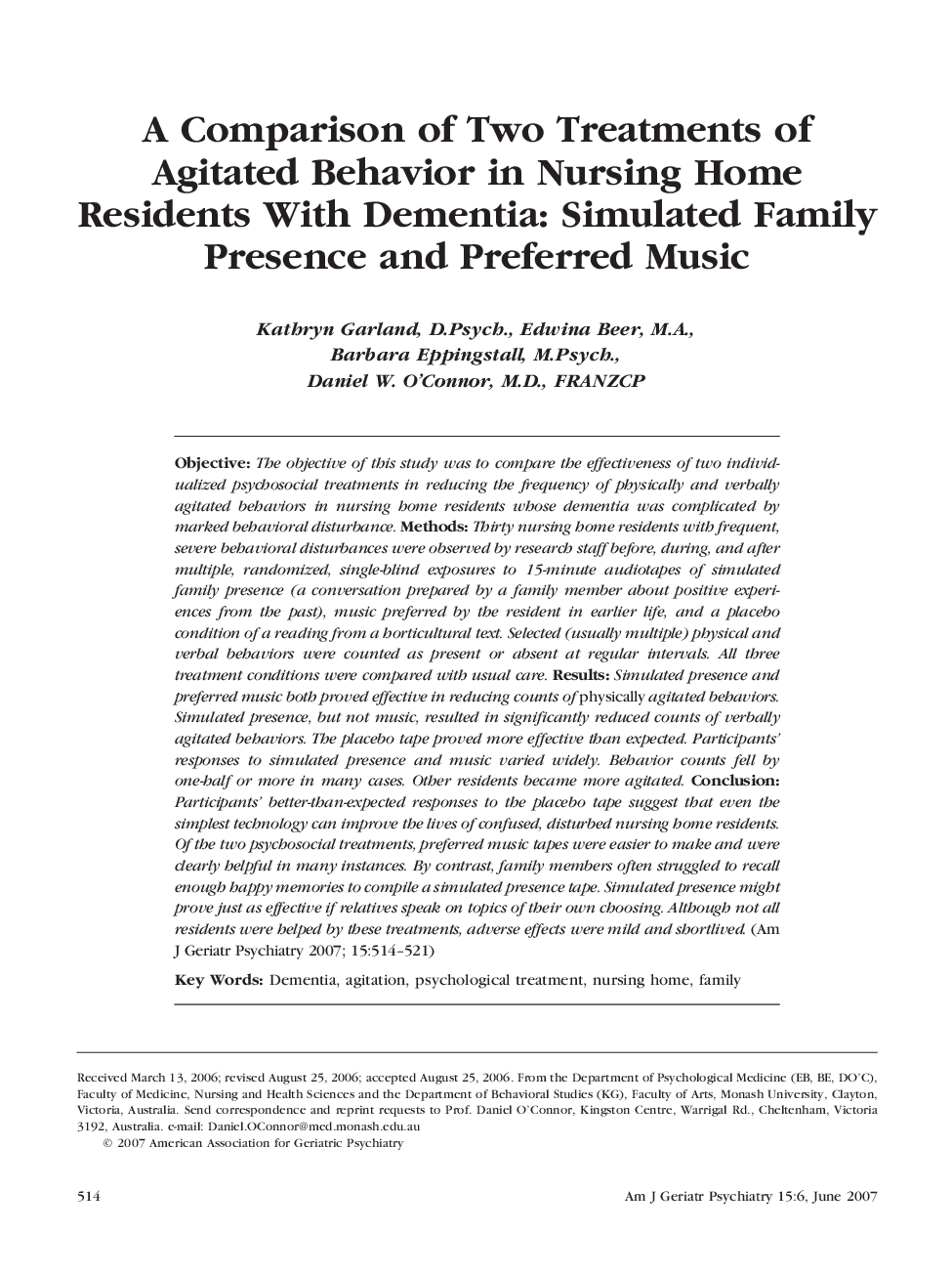 A Comparison of Two Treatments of Agitated Behavior in Nursing Home Residents With Dementia: Simulated Family Presence and Preferred Music