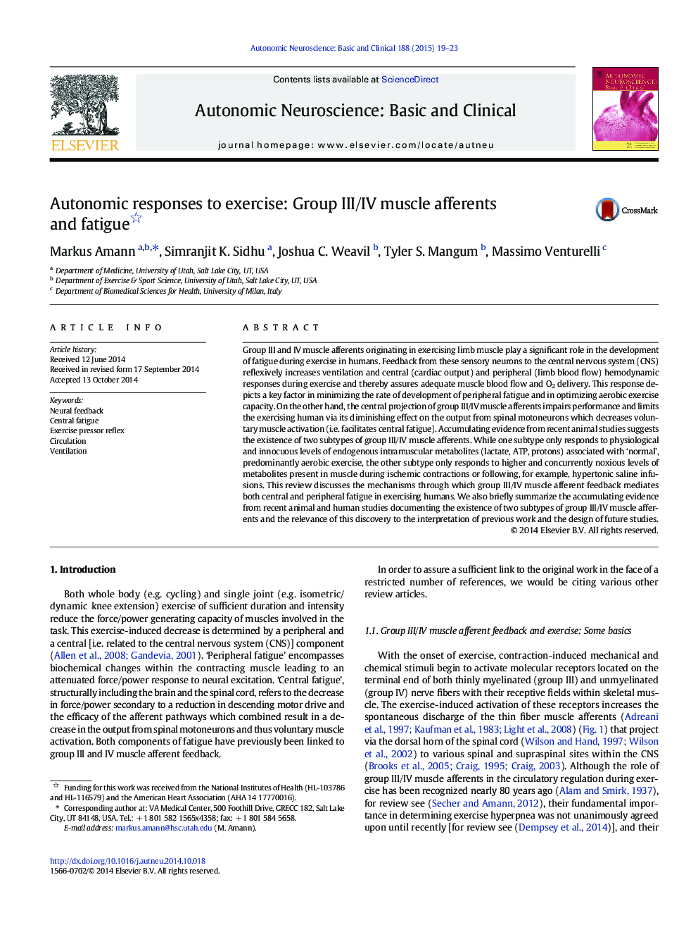 Autonomic responses to exercise: Group III/IV muscle afferents and fatigue 