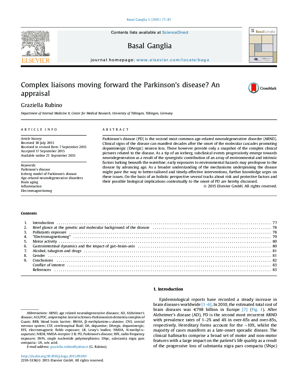 Complex liaisons moving forward the Parkinson's disease? An appraisal