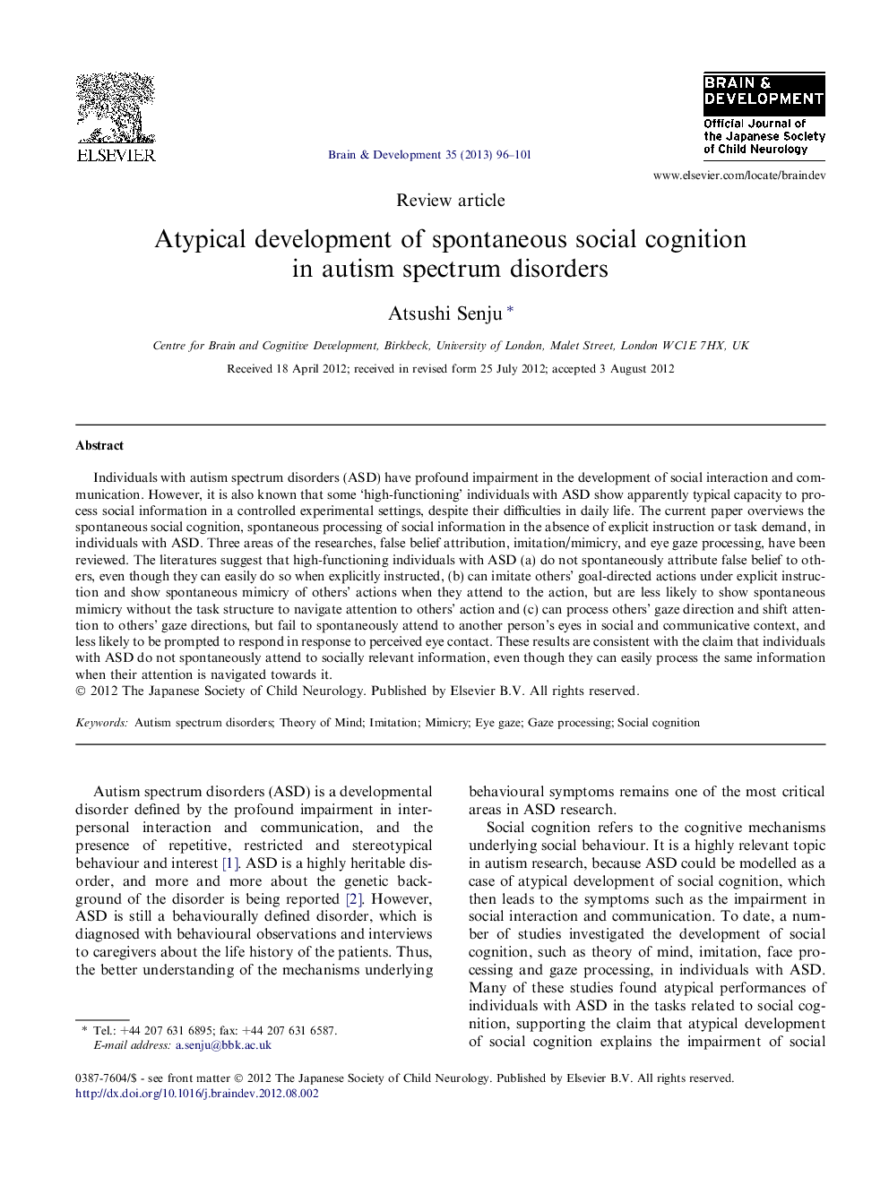 Atypical development of spontaneous social cognition in autism spectrum disorders