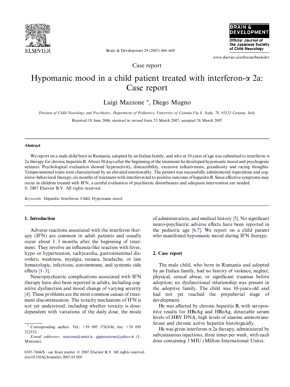 Hypomanic mood in a child patient treated with interferon-α 2a: Case report