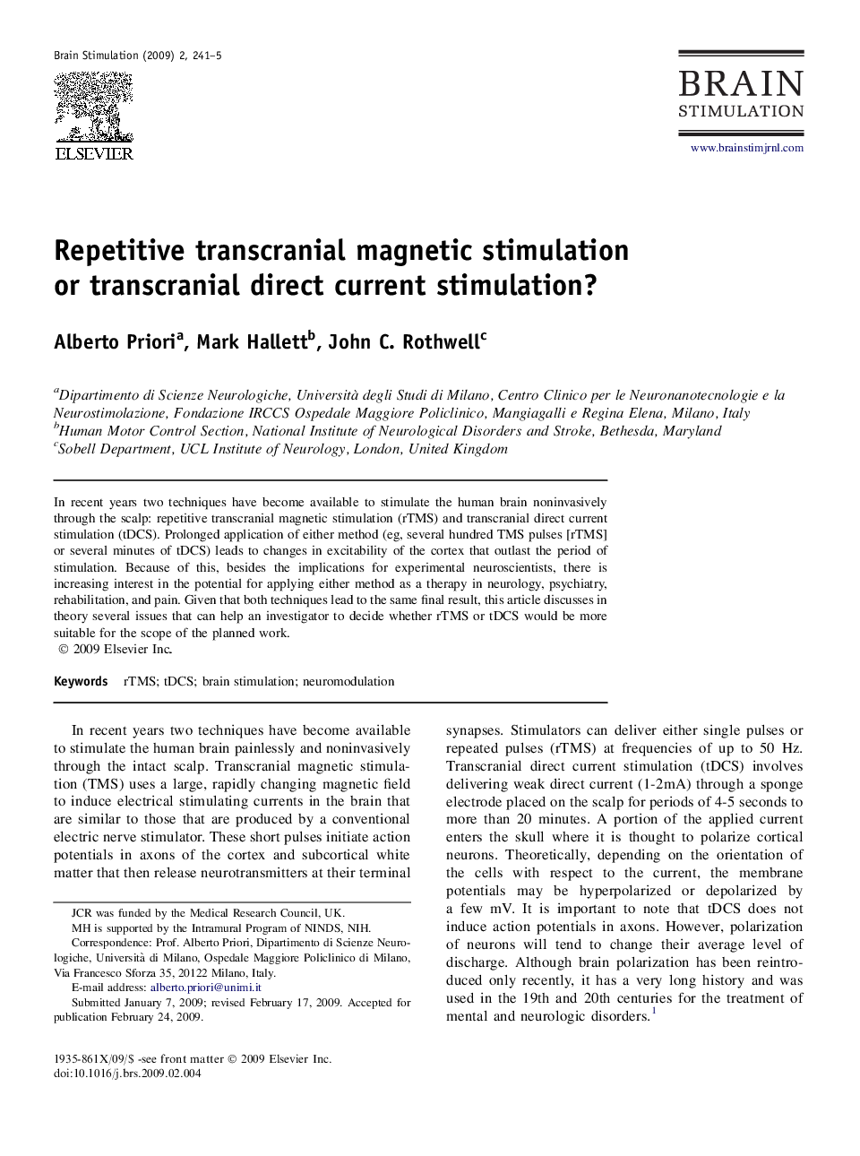 Repetitive transcranial magnetic stimulation or transcranial direct current stimulation? 