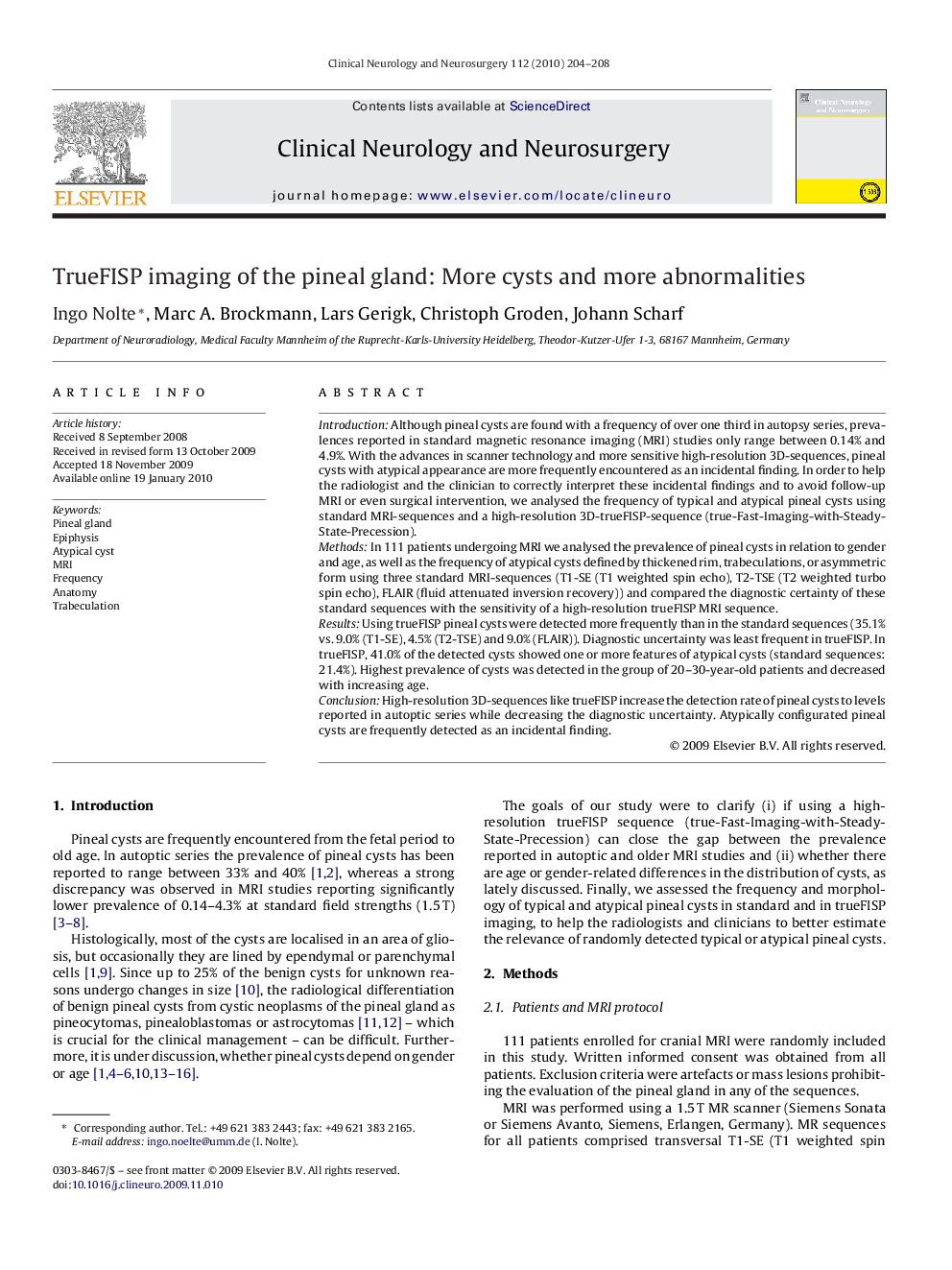 TrueFISP imaging of the pineal gland: More cysts and more abnormalities