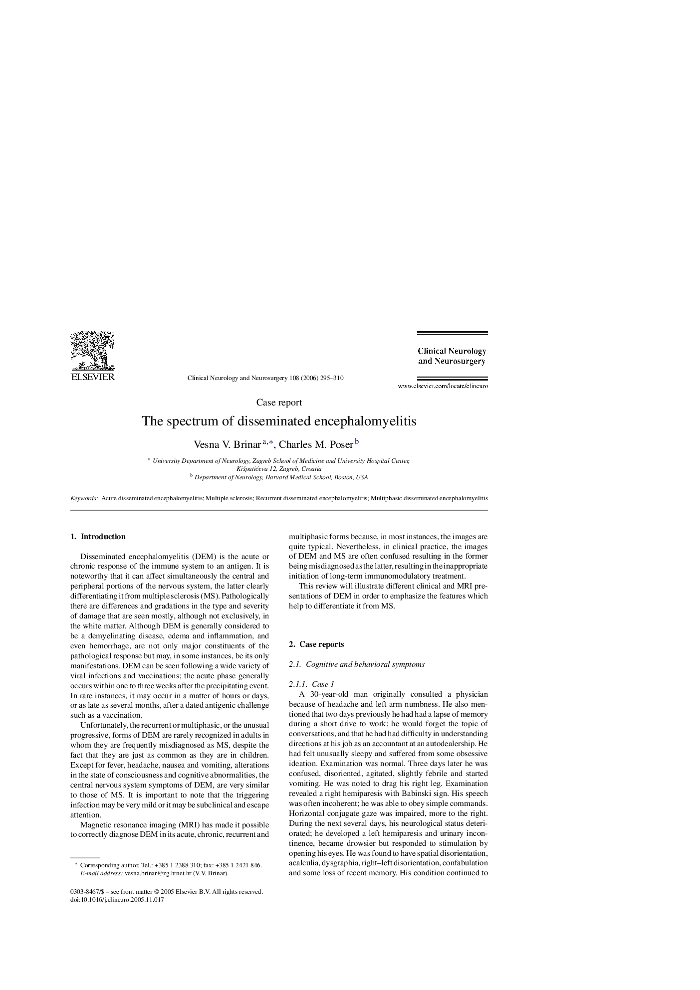 The spectrum of disseminated encephalomyelitis