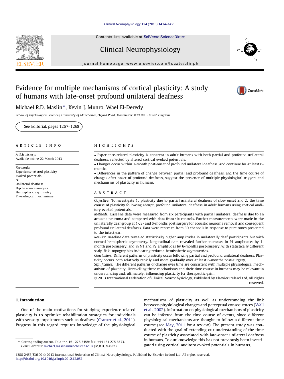 Evidence for multiple mechanisms of cortical plasticity: A study of humans with late-onset profound unilateral deafness