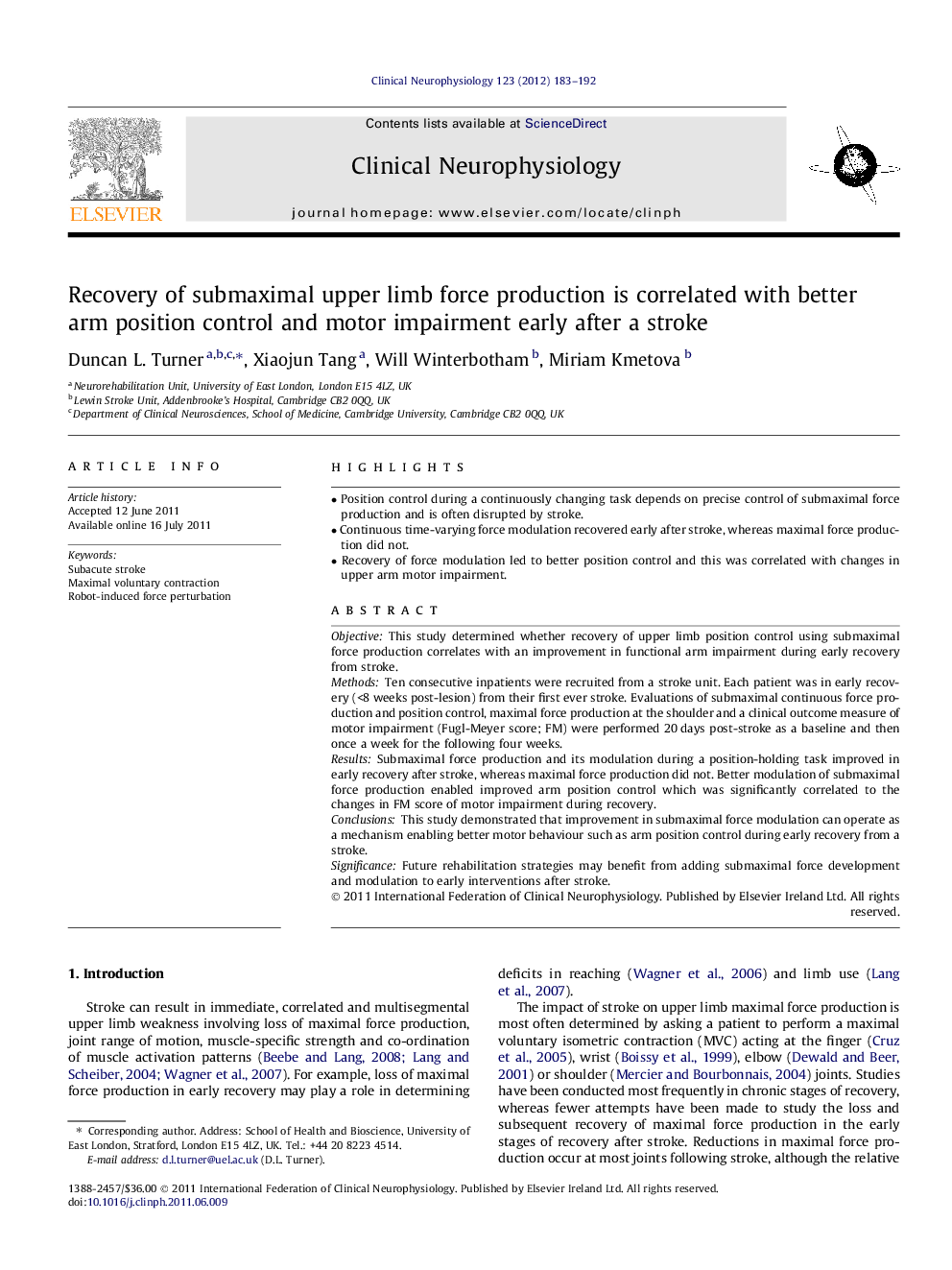 Recovery of submaximal upper limb force production is correlated with better arm position control and motor impairment early after a stroke