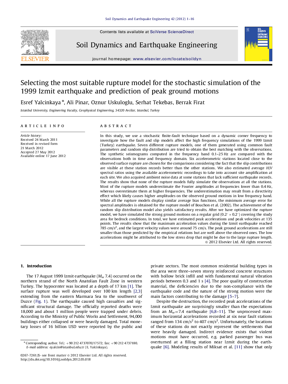 عکس صفحه اول مقاله: Selecting the most suitable rupture model for the stochastic simulation of the 1999 Izmit earthquake and prediction of peak ground motions Selecting the most suitable rupture model for the stochastic simulation of the 1999 Izmit earthquake and prediction of peak ground motions