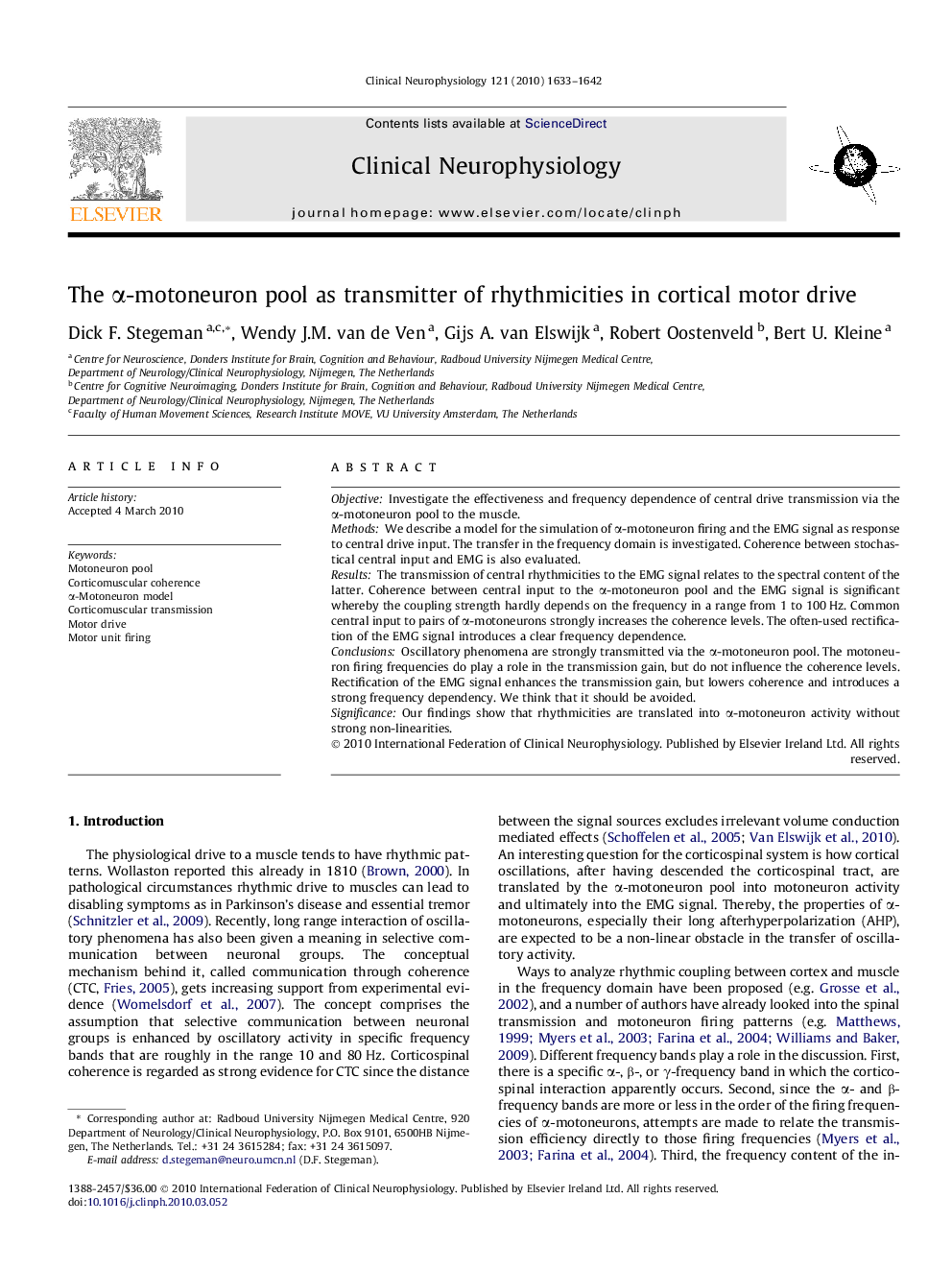 The α-motoneuron pool as transmitter of rhythmicities in cortical motor drive