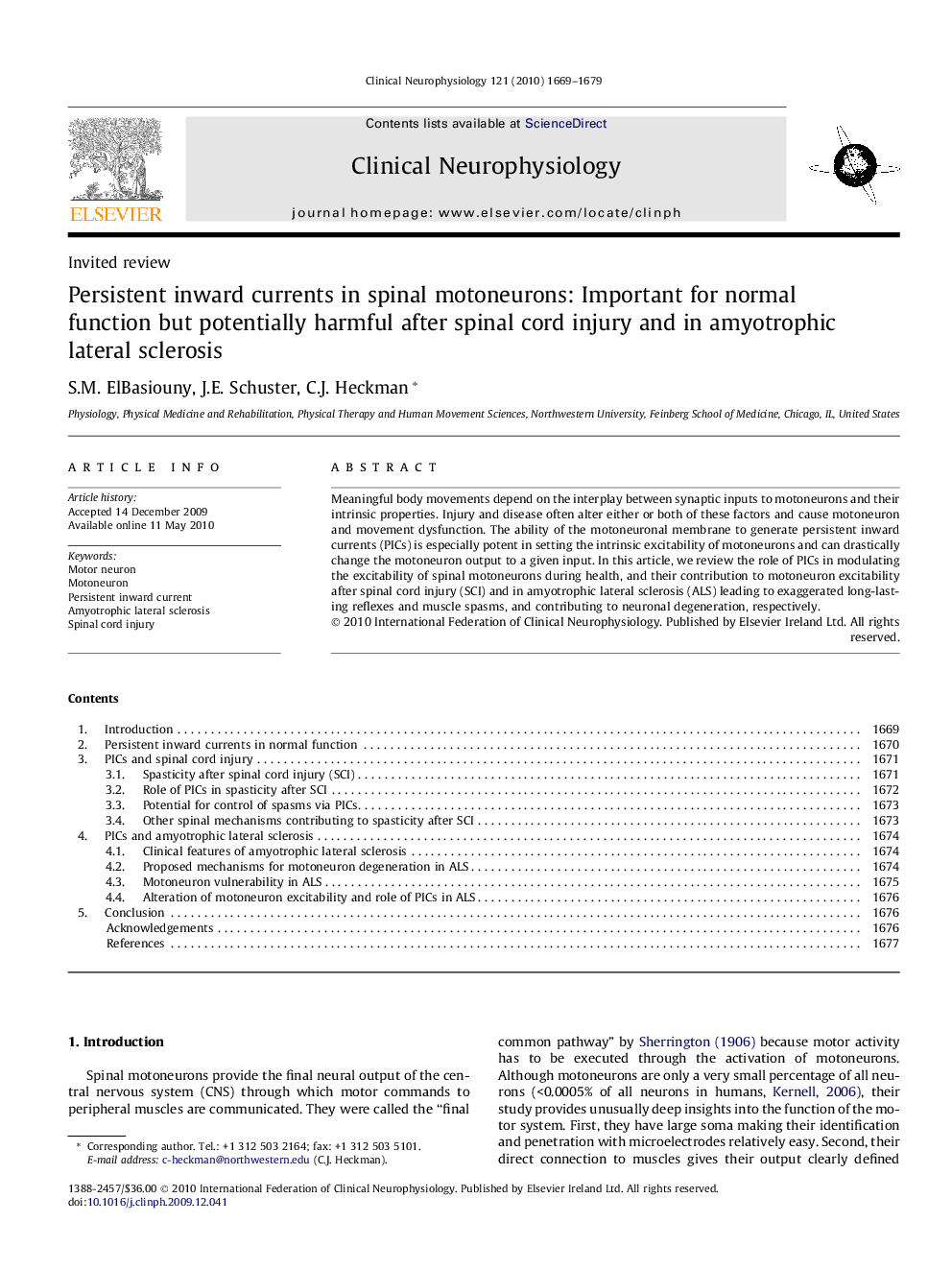 Persistent inward currents in spinal motoneurons: Important for normal function but potentially harmful after spinal cord injury and in amyotrophic lateral sclerosis