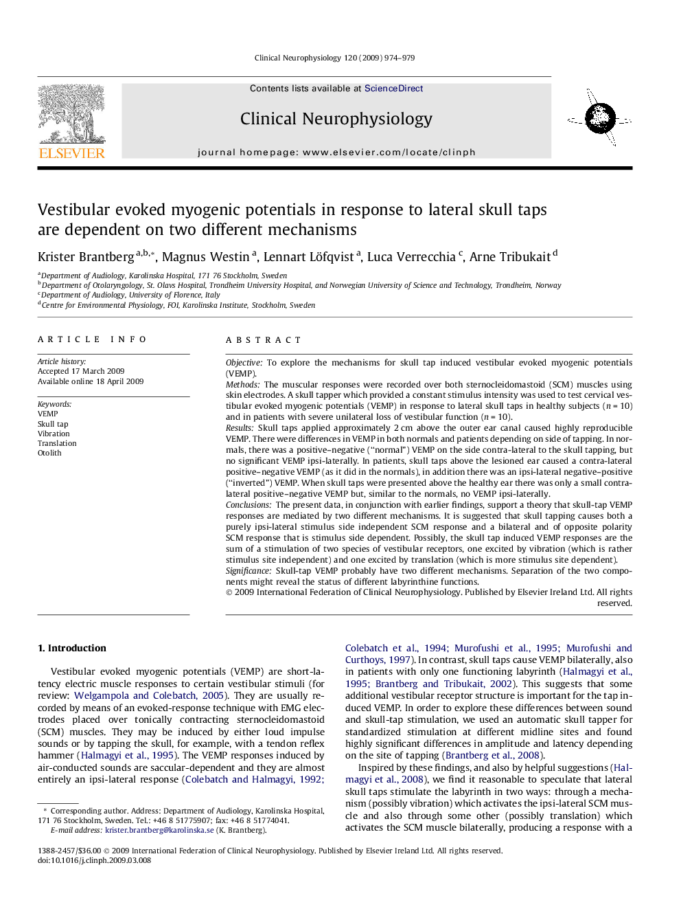 Vestibular evoked myogenic potentials in response to lateral skull taps are dependent on two different mechanisms