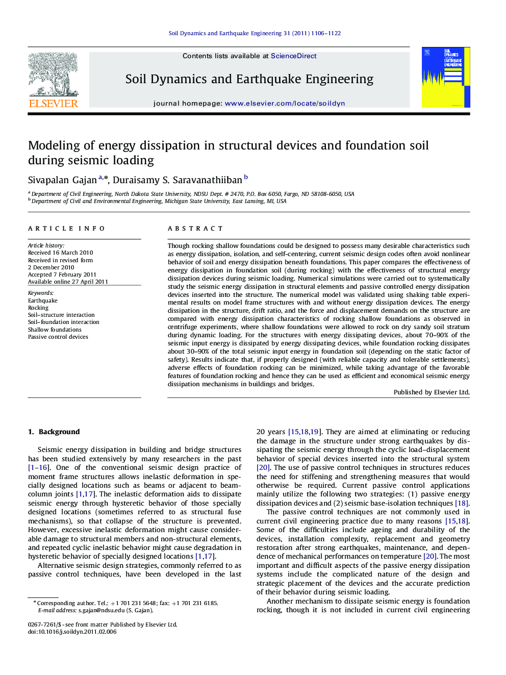 Modeling of energy dissipation in structural devices and foundation soil during seismic loading