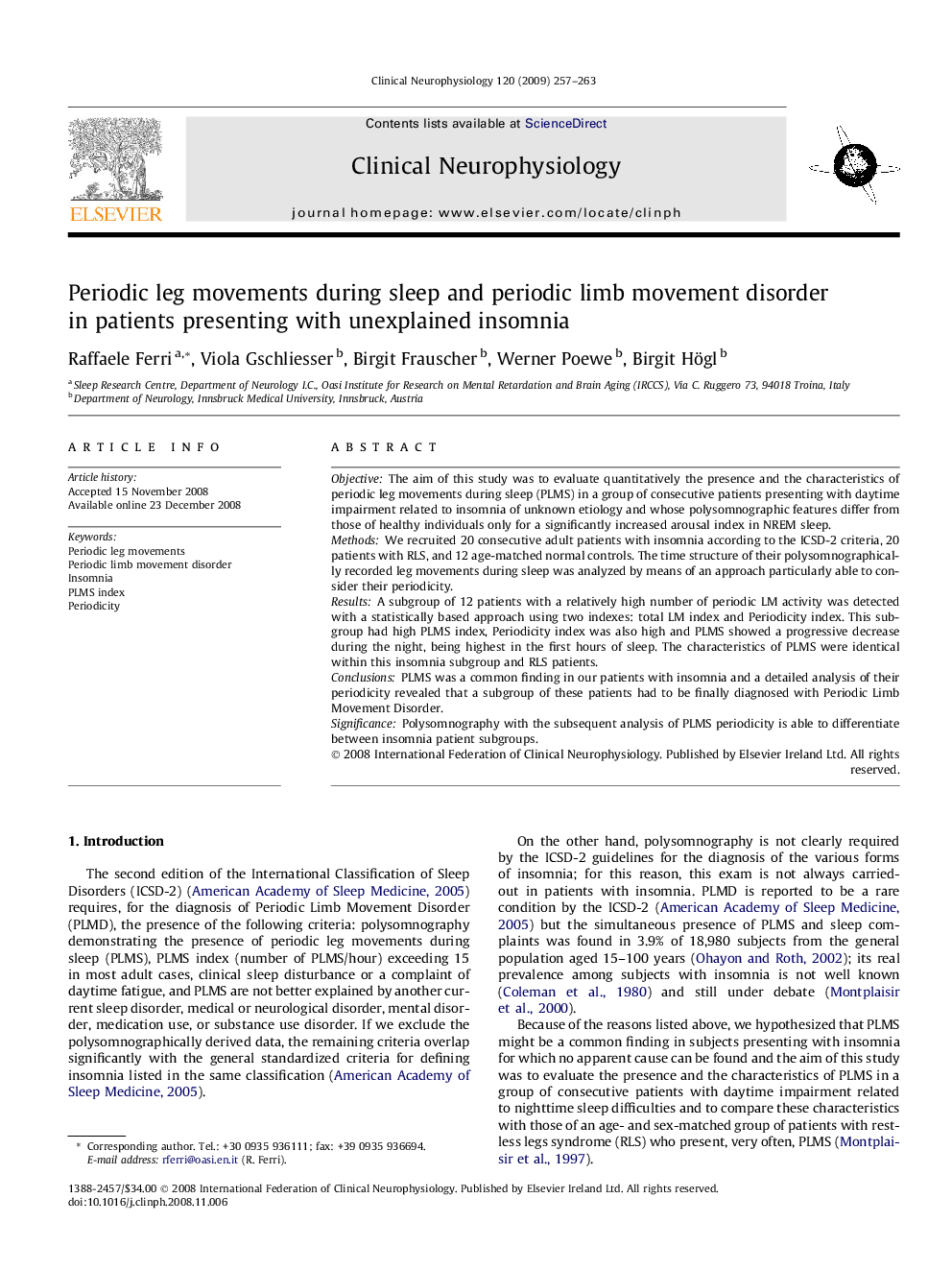 Periodic leg movements during sleep and periodic limb movement disorder in patients presenting with unexplained insomnia