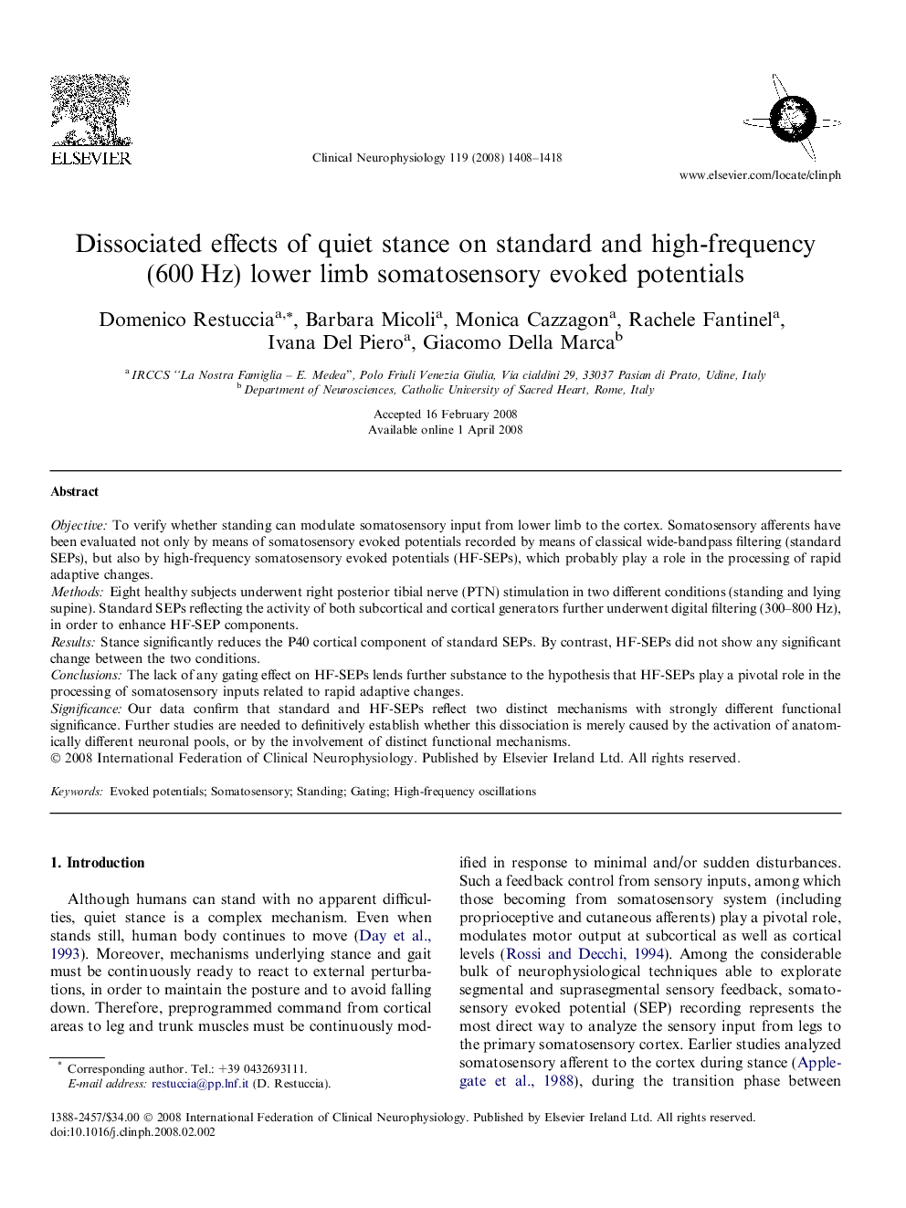 Dissociated effects of quiet stance on standard and high-frequency (600Â Hz) lower limb somatosensory evoked potentials