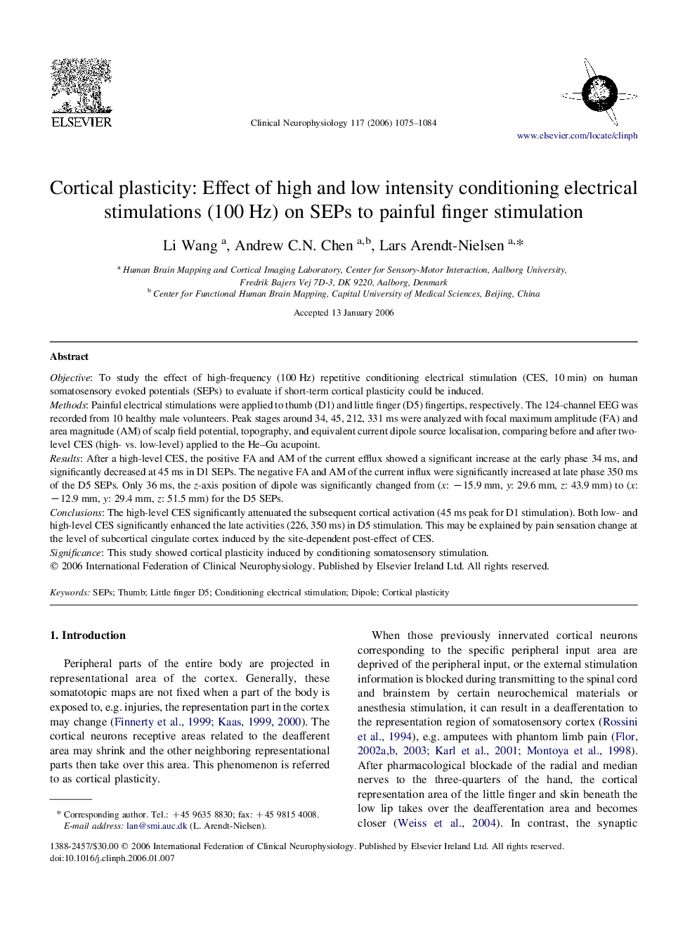 Cortical plasticity: Effect of high and low intensity conditioning electrical stimulations (100 Hz) on SEPs to painful finger stimulation