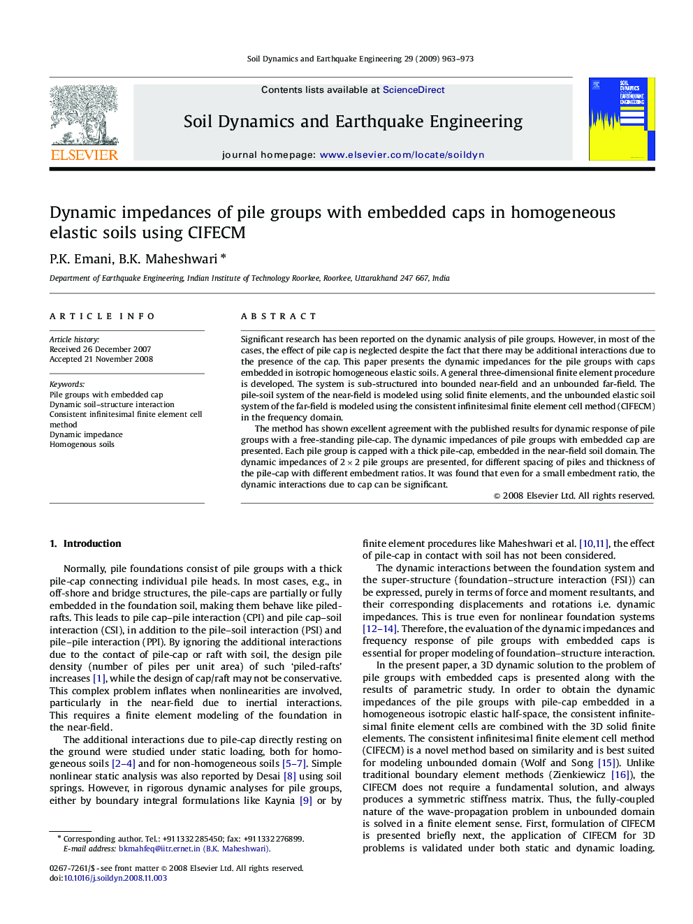 Dynamic impedances of pile groups with embedded caps in homogeneous elastic soils using CIFECM