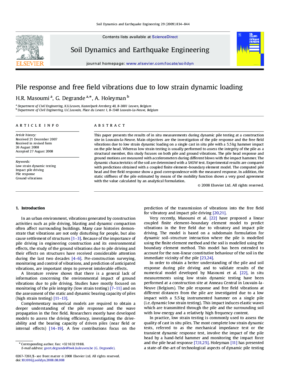 Pile response and free field vibrations due to low strain dynamic loading