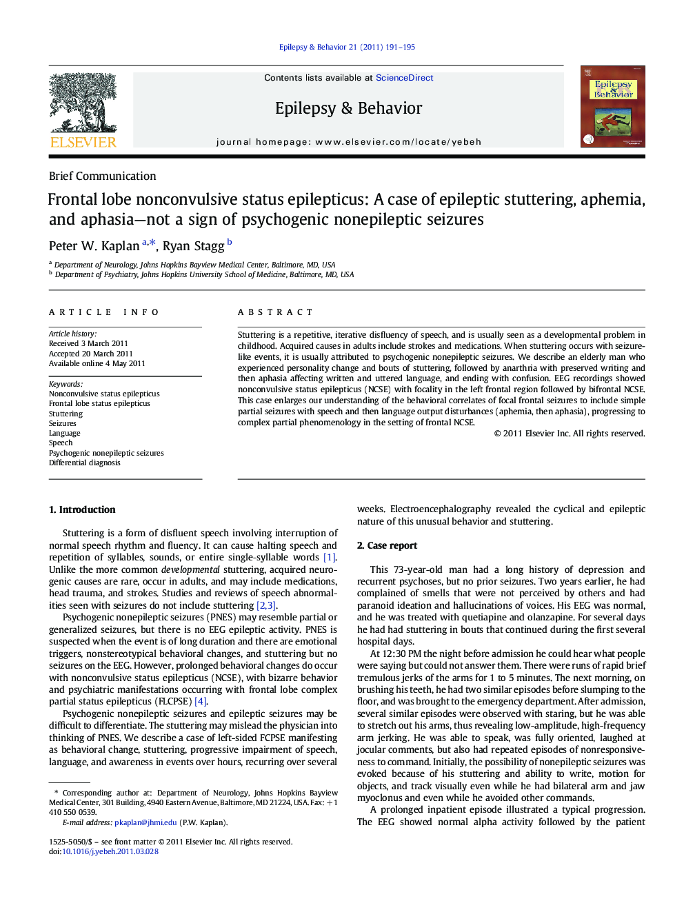 Frontal lobe nonconvulsive status epilepticus: A case of epileptic stuttering, aphemia, and aphasia—not a sign of psychogenic nonepileptic seizures