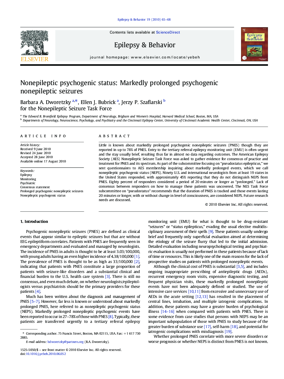 Nonepileptic psychogenic status: Markedly prolonged psychogenic nonepileptic seizures