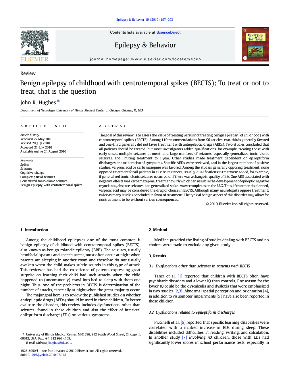 Benign epilepsy of childhood with centrotemporal spikes (BECTS): To treat or not to treat, that is the question