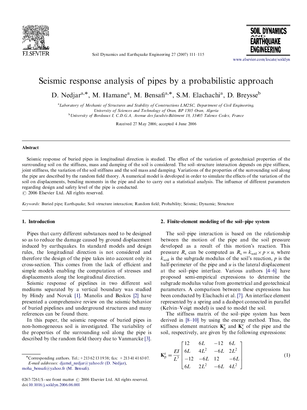 Seismic response analysis of pipes by a probabilistic approach