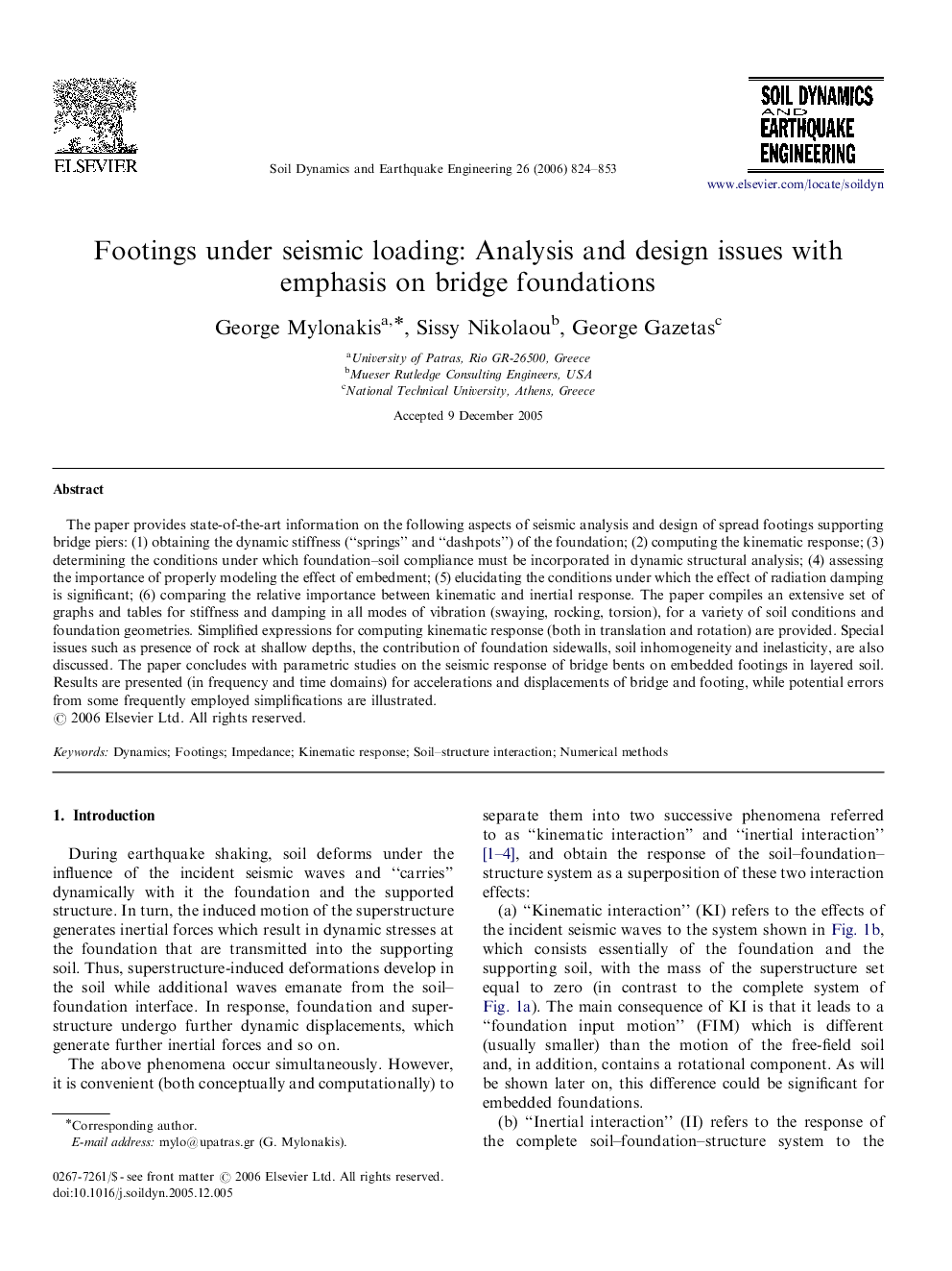 Footings under seismic loading: Analysis and design issues with emphasis on bridge foundations