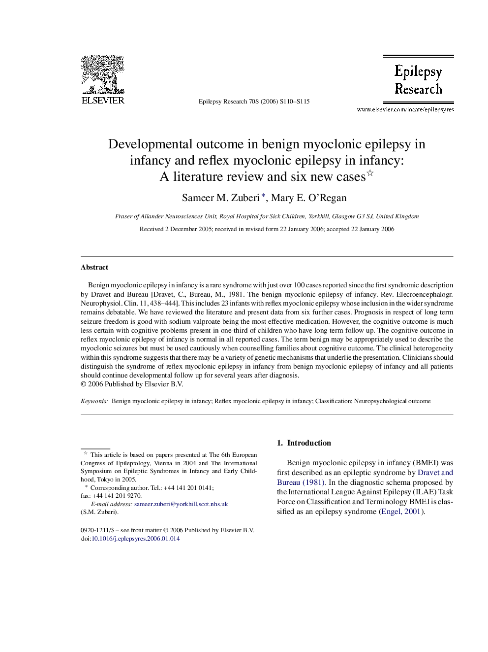 Developmental outcome in benign myoclonic epilepsy in infancy and reflex myoclonic epilepsy in infancy: A literature review and six new cases 